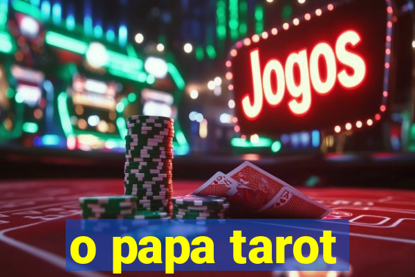 o papa tarot